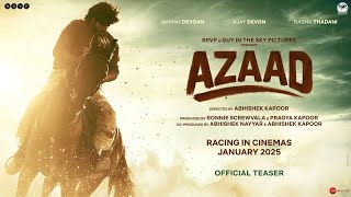 Azaad Official Teaser  Ajay D  Abhishek K  Aaman D  Rasha T  Ronnie S  Pragya K  Jan 2025 [upl. by Nairda328]