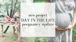 New Project  Pregnancy Update  FARMHOUSE ON BOONE Day in the Life [upl. by Treborsemaj990]