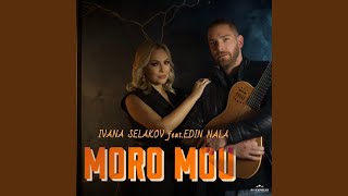 Moro mou feat Edin Nala [upl. by Dyun82]