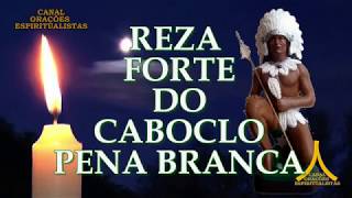 Reza Forte do Caboclo Pena Branca [upl. by Tzong889]