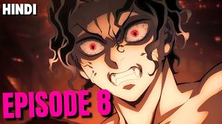 Demon Slayer Season 4 Episode 8 breakdown in Hindi [upl. by Mikal605]