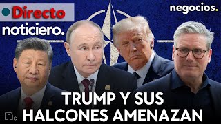 NOTICIERO Trump y sus halcones amenazan a Rusia y China la OTAN advierte y Putin asusta a UK [upl. by Akinimod]