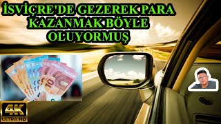 İsviçrede Gezerek Para Kazanmak Böyle Oluyormuş [upl. by Persis]