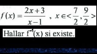 funcion inversahallar la funcion inversa si existe dominio de la funcion inversaf inyectiva [upl. by Elinad586]