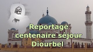 Reportage centenaire séjour Cheikh Ahmadou Bamba à Diourbel [upl. by Renruojos]