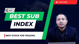 🟢NEPSE🟢 How to Find Best Sub Index and Best Stock for Short Term Trading  sandeepkumarchaudhary [upl. by Biondo878]