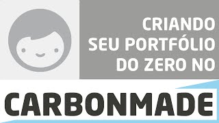 Carbonmade Brasil â€“ Como Fazer Portfolio Online no Carbonmade [upl. by Galang928]