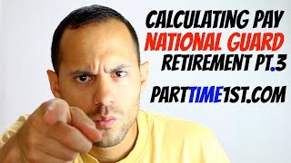 Calculating Retirement Pay in the National Guard  Retirement PT3 [upl. by Elvin488]