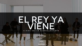 VIDA REAL WORSHIP  MEDLEY  EL REY YA VIENE  A DIOS SEA LA GLORIA  ALELUYA [upl. by Aidil]