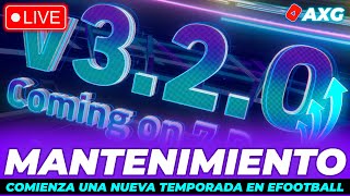 ACTUALIZACIÓN EFOOTBALL 2024 V320 🎁 FIN MANTENIMIENTO 🚨 NUEVA TEMPORADA 3 🔴 LIVE 🔴 [upl. by Ssac]