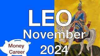 ♌️ Leo November 2024 💰 Long term success 💰 Money Career Finance Tarot Reading [upl. by Polad616]