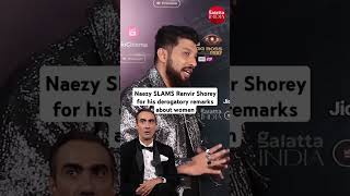 naezy SLAMS ranvirshorey for his gd bada comment against women inside the biggbossott3 house [upl. by Anilrac]