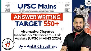 UPSC Mains Answer Writing Session  Lec 17 Alternate Dispute Resolution Mechanism  UPSC MAINS 2013 [upl. by Mayor]