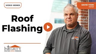 What is Roof Flashing  Integrity Roofing [upl. by Annahs292]