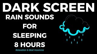 Heavy Rain Dark Screen Soothes Sleep  Gentle Rain to Relaxation amp Beat Insomnia Black Screen [upl. by Whiteley]