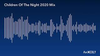 Clubland Children Of The Night 2020 Mix [upl. by Meeharbi]