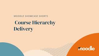 Showcase Shorts  Course Hierarchy Delivery [upl. by Mohandas]