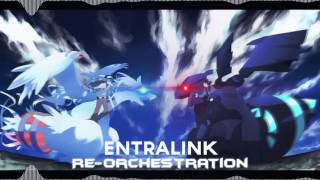 Entralink ReOrchestration [upl. by Tryck232]