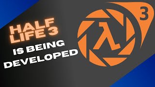 IS HALF LIFE 3 BEING DEVELOPED [upl. by Ayhay]