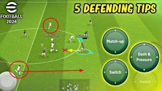 5 Defending Tips amp Tricks You Must Know in eFootball 2024 Mobile [upl. by Annoyk]