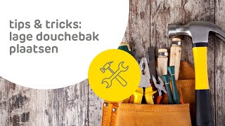 Lage douchebak plaatsen  hoe ga je te werk [upl. by Varick]