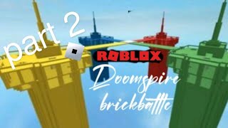 Doomspire brickbattle part 2 [upl. by Orips499]