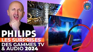 PHILIPS  Les SURPRISES Des Gammes TV  Audio 2024 [upl. by Isador]