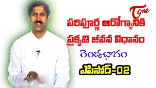 Manthena Satyanarayana Raju  Simple Ways to Maintain Good HealthTips  Part02  Episode02 [upl. by Hudgens]