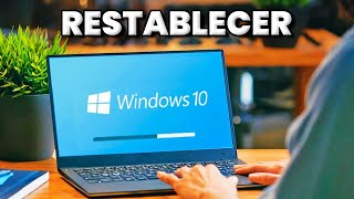 Cómo RESTABLECER mi PC Windows 10 a su estado Original [upl. by Sane]