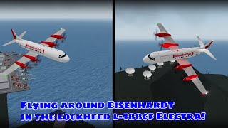 Flying around Eisenhardt in the Lockheed L188CF Electra Roblox Aeronautica [upl. by Niroc]