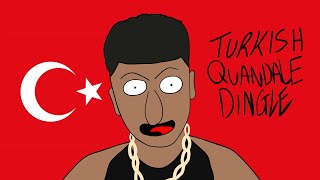 Turkish Quandale Dingle Animated [upl. by Briggs361]