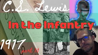 Read on C S Lewis  ep47  1917 Part 10  In the Infantry [upl. by Ginger864]