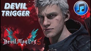 DEVIL MAY CRY 5 DEVIL TRIGGER NERO FIGHT THEME [upl. by Hutchinson]