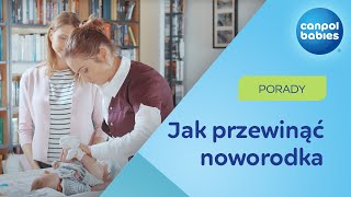 PRZEWIJANIE NOWORODKA  jak zrobić to prawidłowo ✅ [upl. by Crichton]