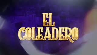 EL COLEADERO CONJUNTO EL GOLPE [upl. by Cathleen]