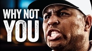 WHY NOT YOU  Powerful Motivational Speech  Eric Thomas [upl. by Lancelle]