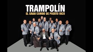 TRAMPOLIN  El Gran Combo de Puerto Rico [upl. by Aliehc]