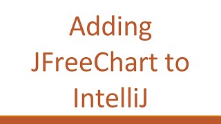 Adding JFreeChart to IntelliJ [upl. by Paresh]