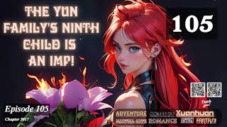 The Yun Familys Ninth Child Is An Imp Episode 105 Audio Li Meis Wuxia Whispers Audiobook [upl. by Aokek474]