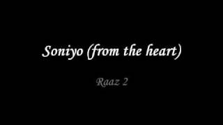 Soniyo from the heart raaz 2 full song [upl. by Ancilin754]