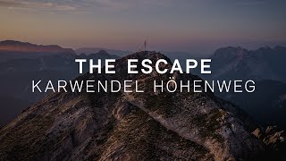 The Escape Der Karwendel Höhenweg [upl. by Rosecan]