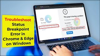 How to Fix Status Breakpoint Error on Chrome or Edge Browser Windows 1110 [upl. by Chryste]