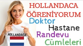 HOLLANDA ÖĞRENİYORUM  Hastane CümleleriDoktor ve Aile hekiminden randevu almak [upl. by Jennifer515]