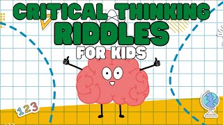 Critical Thinking Riddles for Kids  Lets practice our critical thinking skills [upl. by Swane]