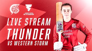 🔴 LIVEThunder vs Western Storm  Rachael HeyhoeFlint Trophy [upl. by Vardon]