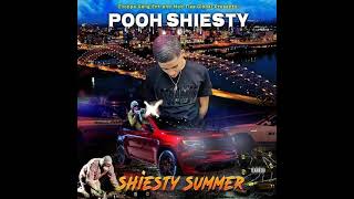 Shiesty Summer Super Clean  Pooh Shiesty [upl. by Tegdig]