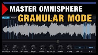 How to Sound Design with Granular Mode Omnisphere Tutorial [upl. by Atnas]