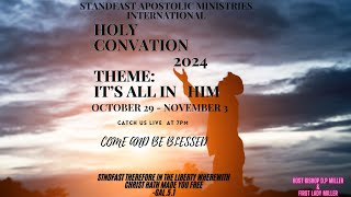 STANDFAST APOSTOLIC MINISTRIES HOLY CONVENTION [upl. by Champ]