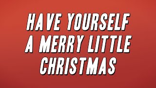 Frank Sinatra  Have Yourself A Merry Little Christmas Lyrics [upl. by Isia]