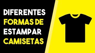 Diferentes Formas de Estampar Camisetas [upl. by Ishii]